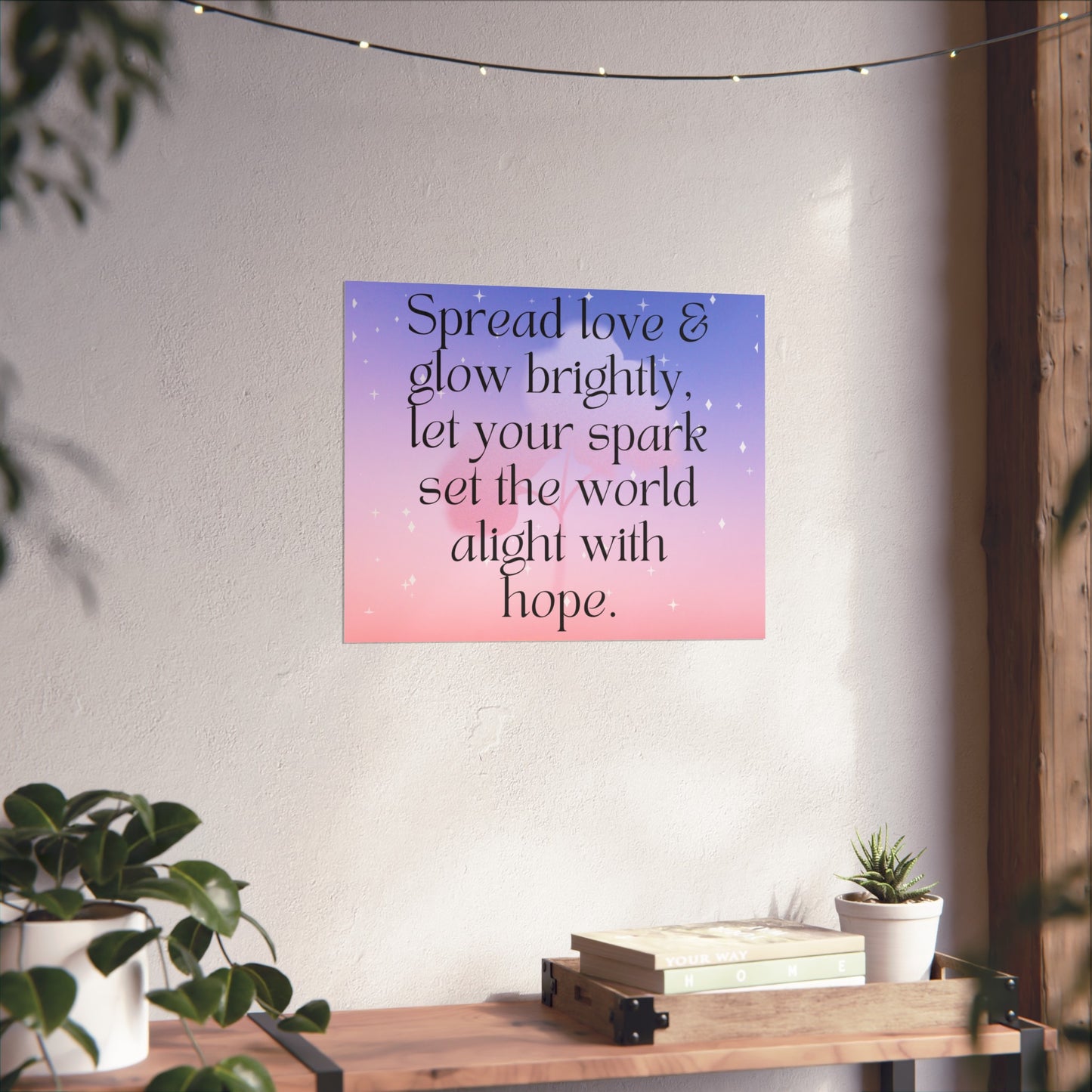 Motivational Fine Art Posters - Spread Love