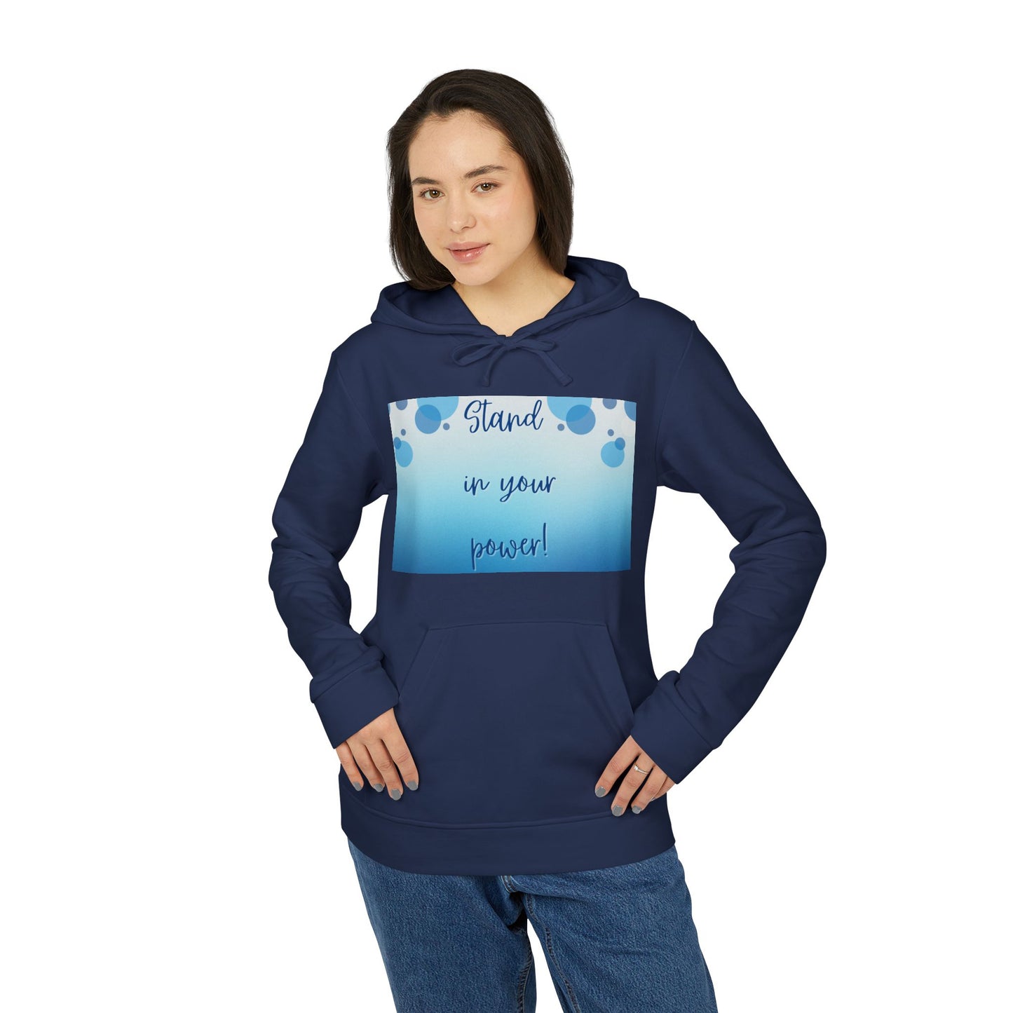 Adidas Fleece Hoodie -Empowering "Stand in Your Power!" Design - Cosy Comfort for Everyday Wear