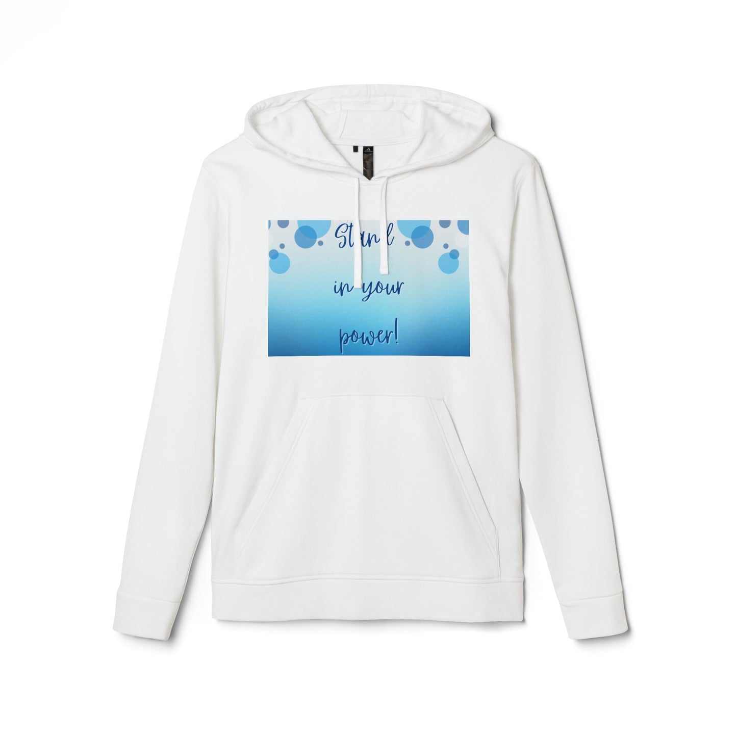 Adidas Fleece Hoodie -Empowering "Stand in Your Power!" Design - Cosy Comfort for Everyday Wear