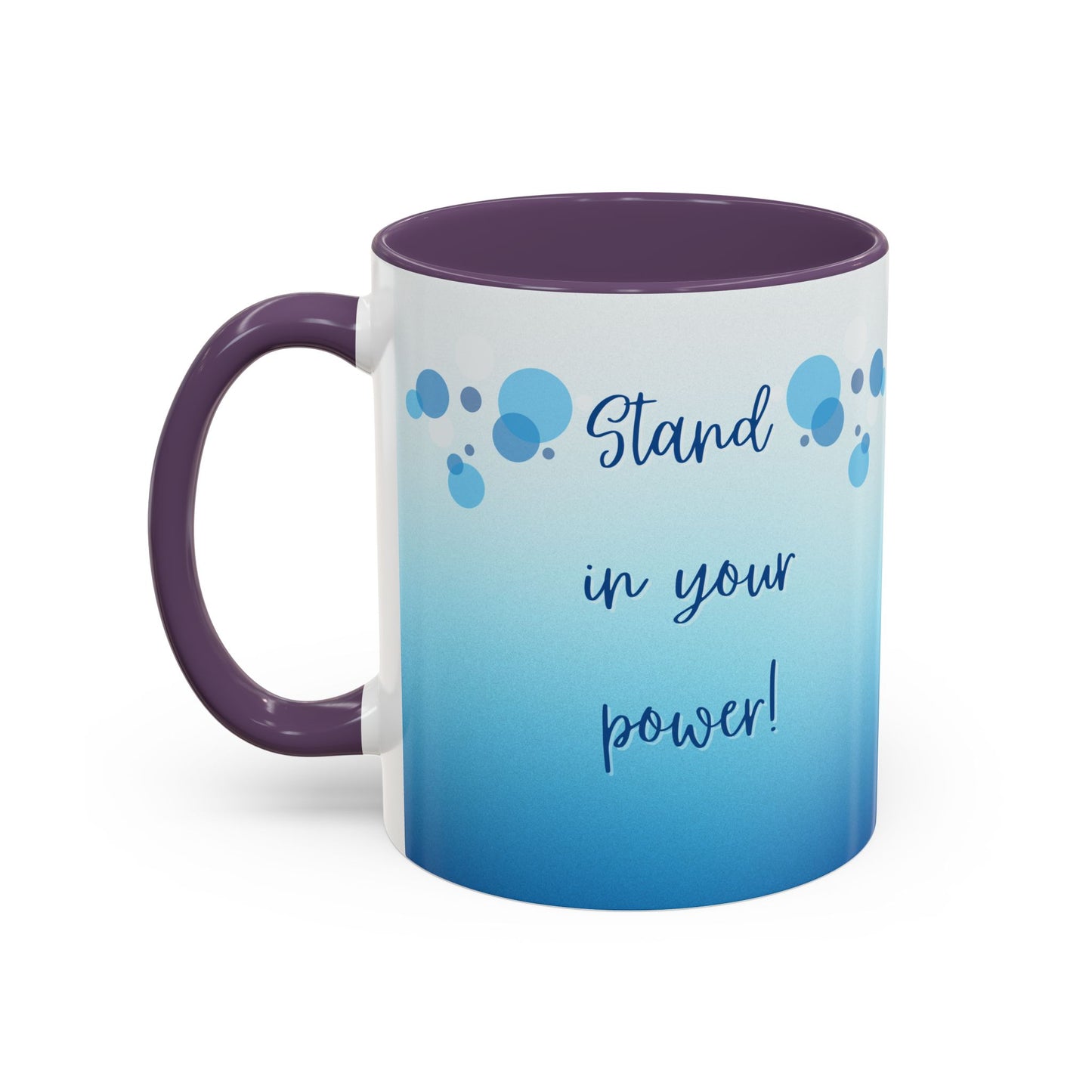 Coffee Mug - Two tone Stand in Your Power Design, 11/15oz