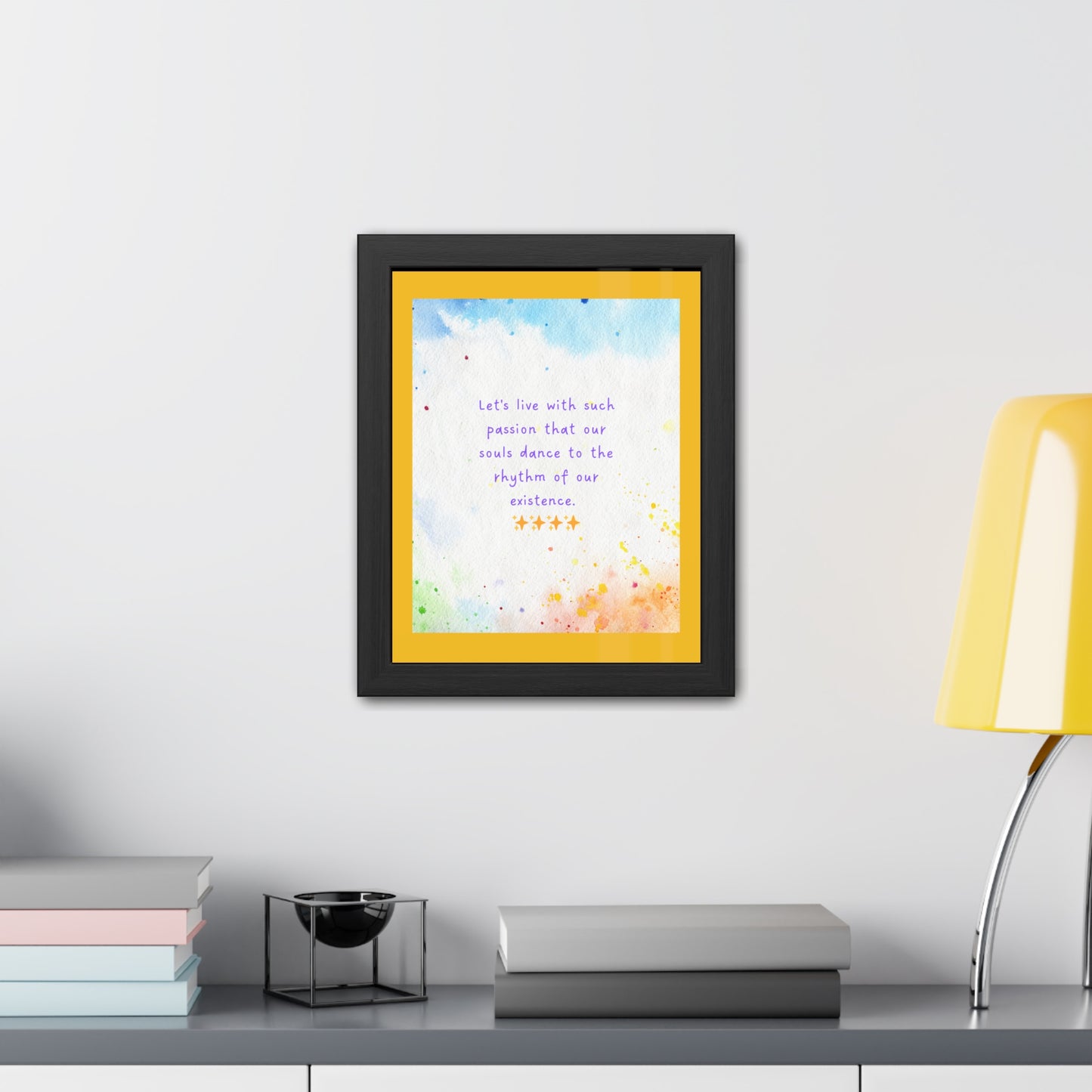 Inspirational Colourful Framed Print - Lets Live With Passion Design