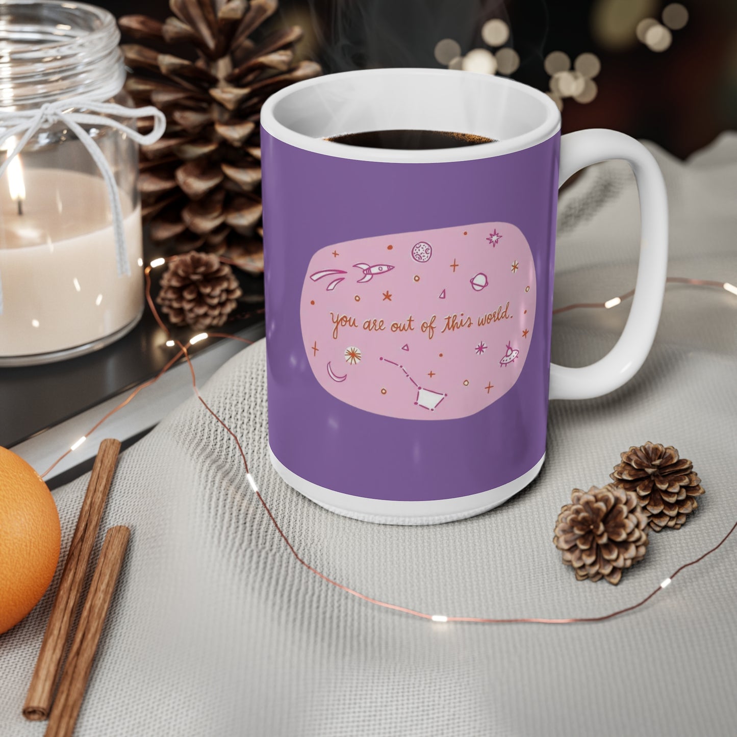 Ceramic Mugs, 11oz, 15oz You Are Out Of This World Design