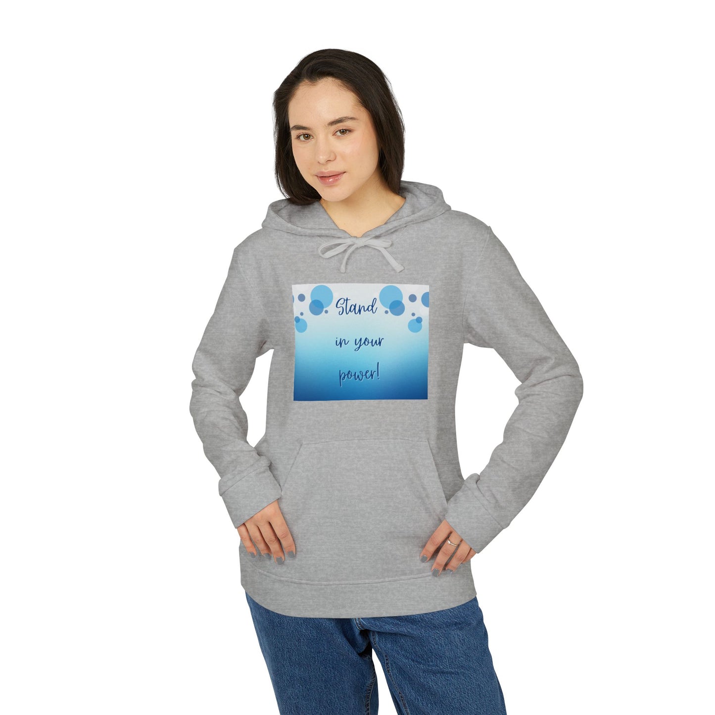 Adidas Fleece Hoodie -Empowering "Stand in Your Power!" Design - Cosy Comfort for Everyday Wear