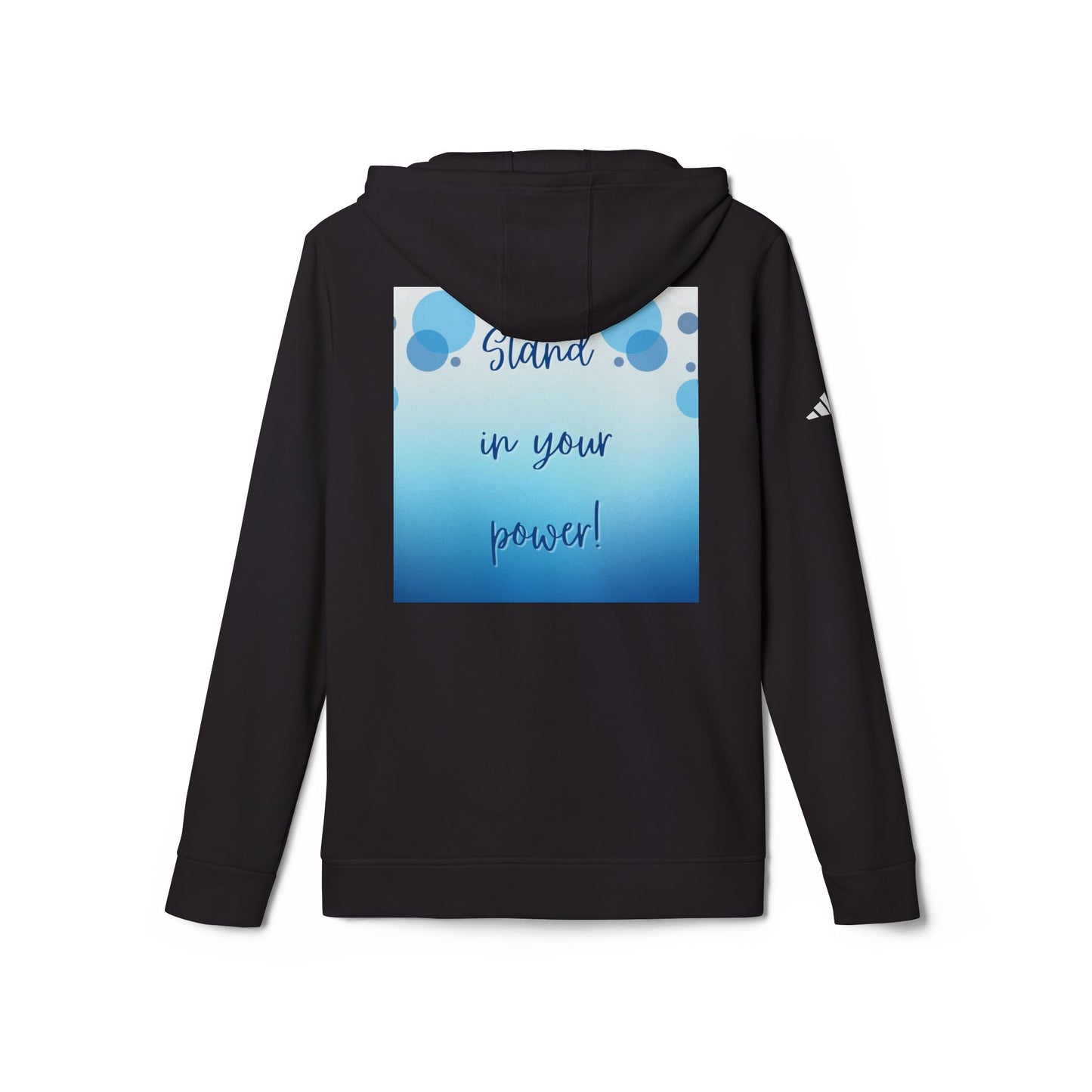 Adidas Fleece Hoodie -Empowering "Stand in Your Power!" Design - Cosy Comfort for Everyday Wear