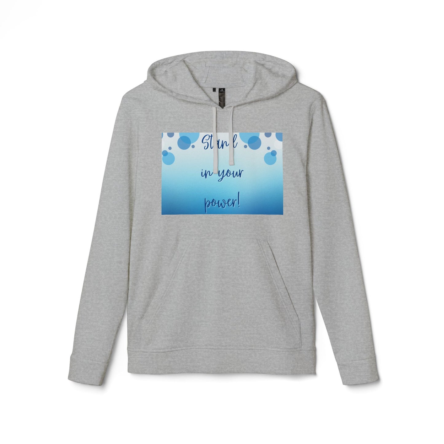 Adidas Fleece Hoodie -Empowering "Stand in Your Power!" Design - Cosy Comfort for Everyday Wear