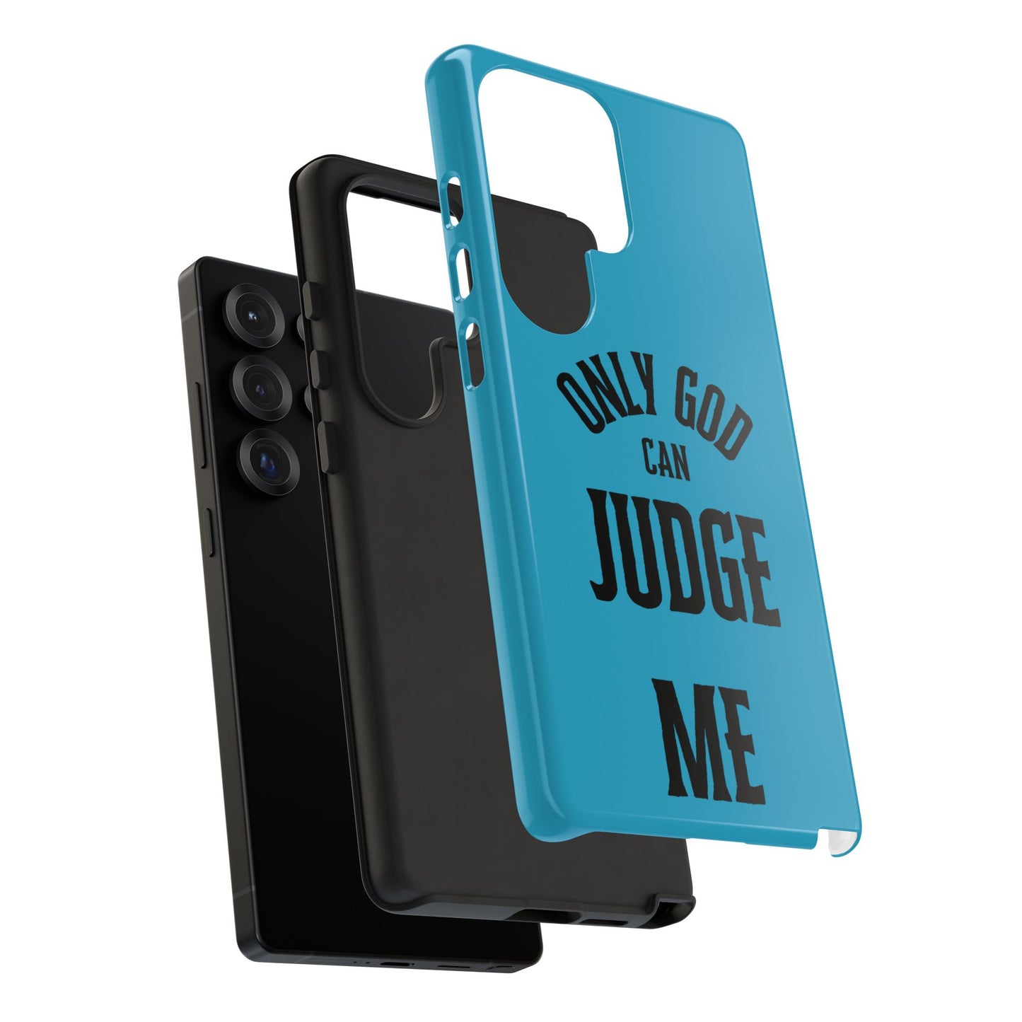 Phone Case - Only God Can Judge Me, Motivational Cell Phone Cover, Gift for Him/Her