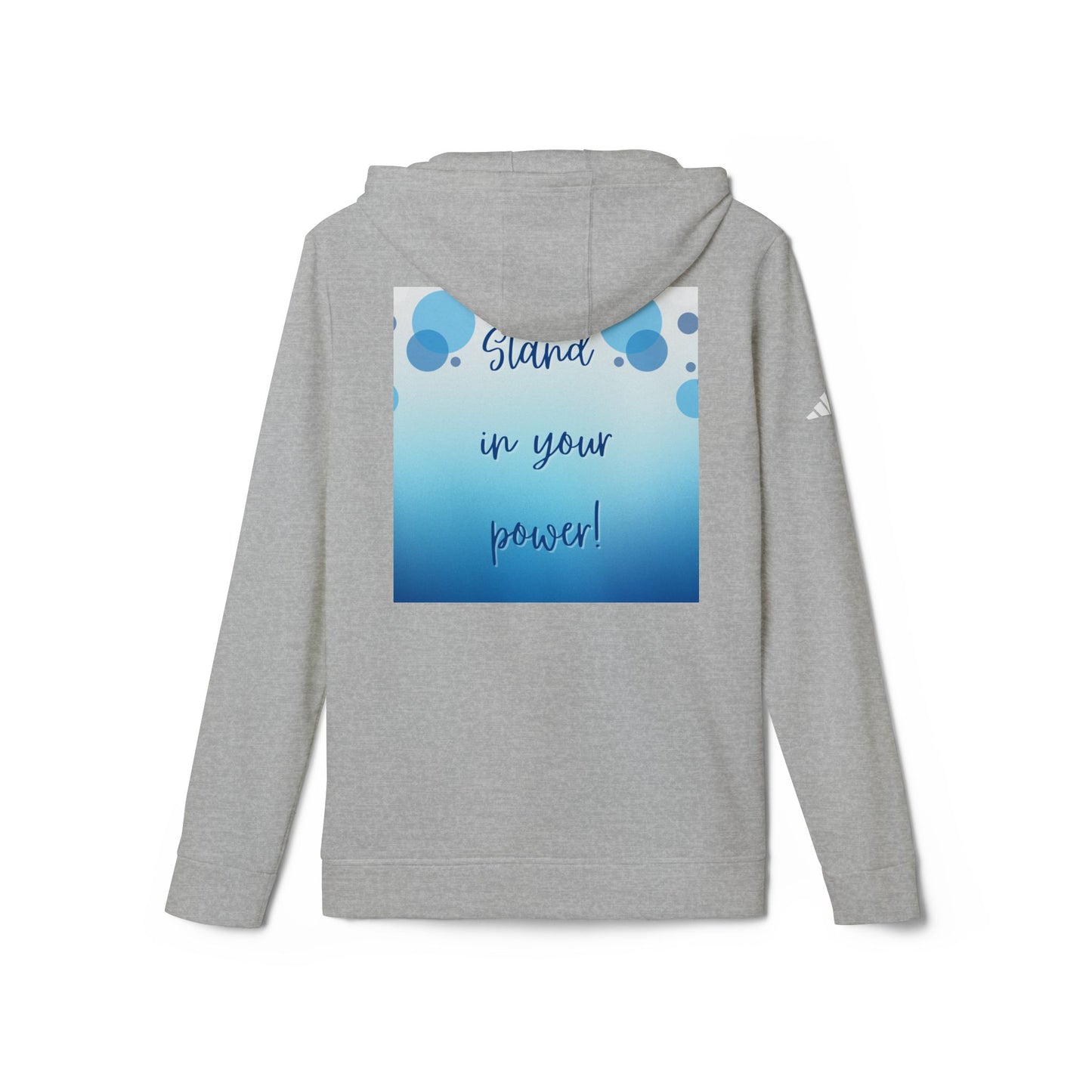 Adidas Fleece Hoodie -Empowering "Stand in Your Power!" Design - Cosy Comfort for Everyday Wear