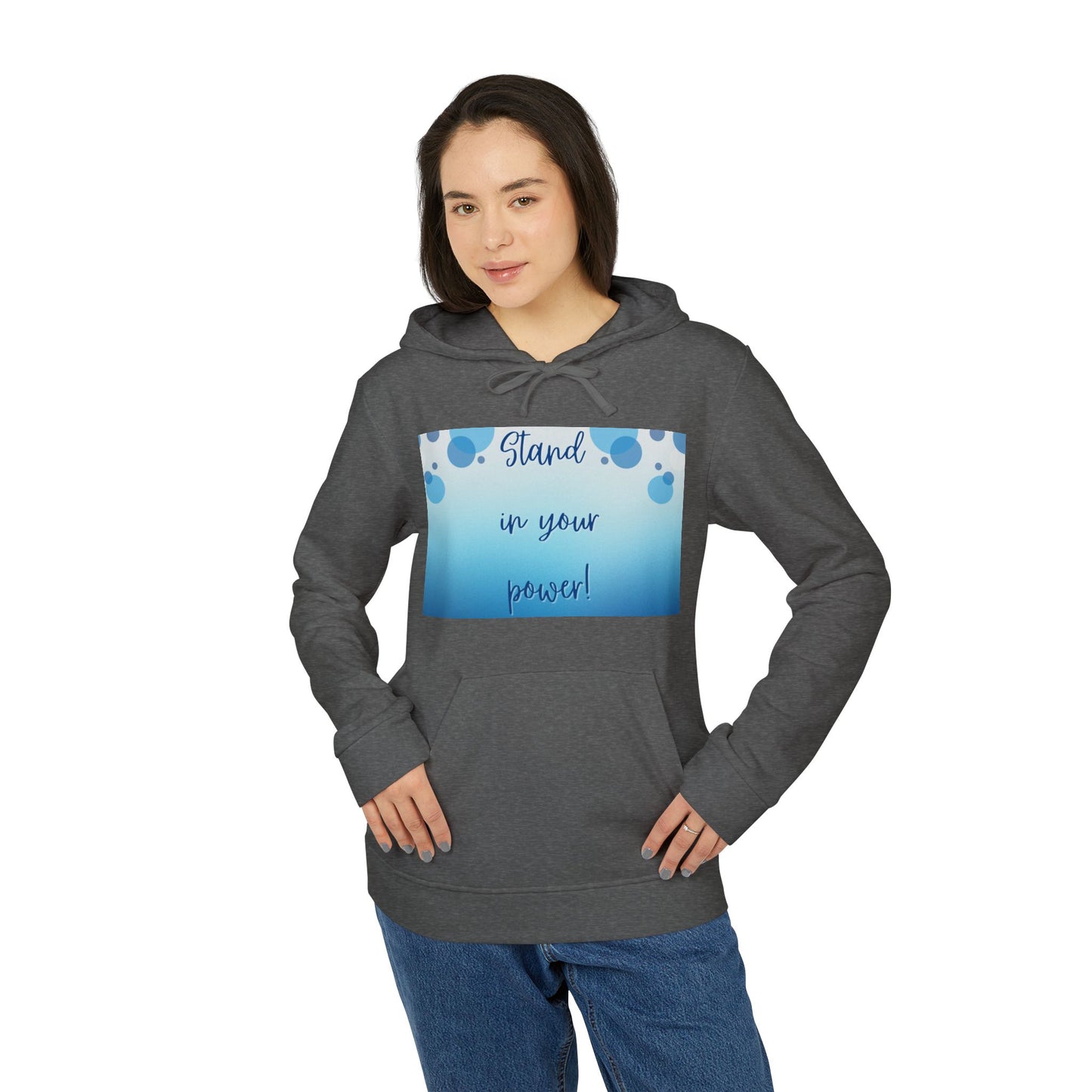 Adidas Fleece Hoodie -Empowering "Stand in Your Power!" Design - Cosy Comfort for Everyday Wear
