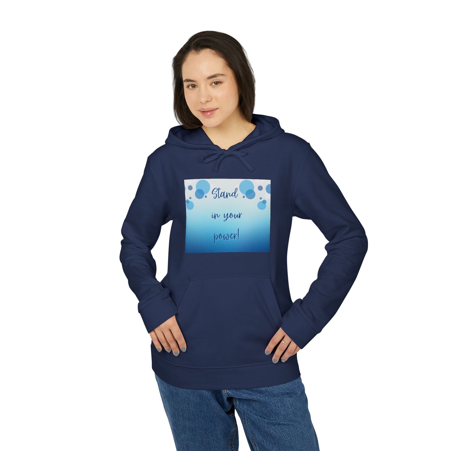 Adidas Fleece Hoodie -Empowering "Stand in Your Power!" Design - Cosy Comfort for Everyday Wear