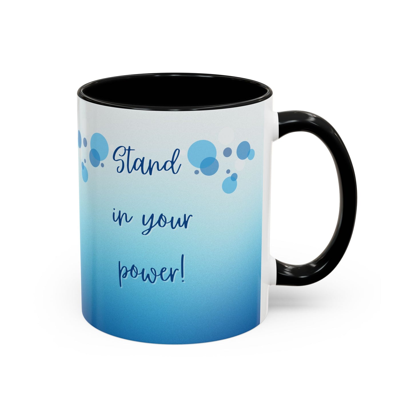 Coffee Mug - Two tone Stand in Your Power Design, 11/15oz