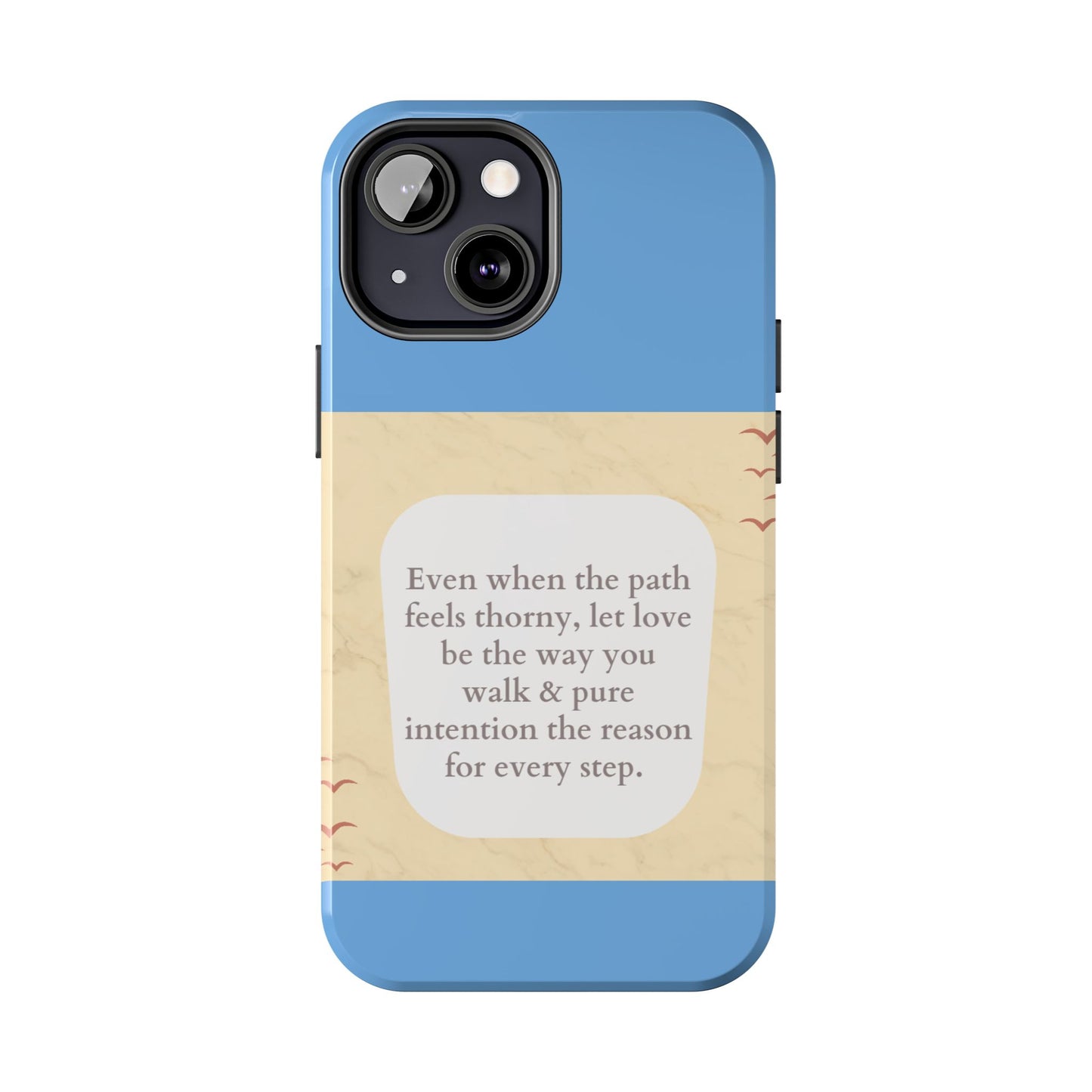 Inspirational Tough Phone Case - Motivational Quote on Vibrant Blue Background