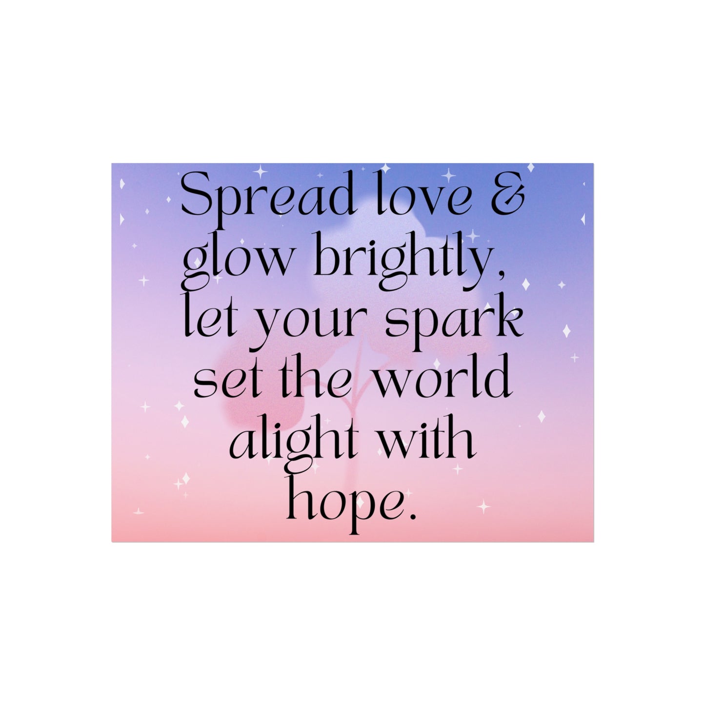 Motivational Fine Art Posters - Spread Love