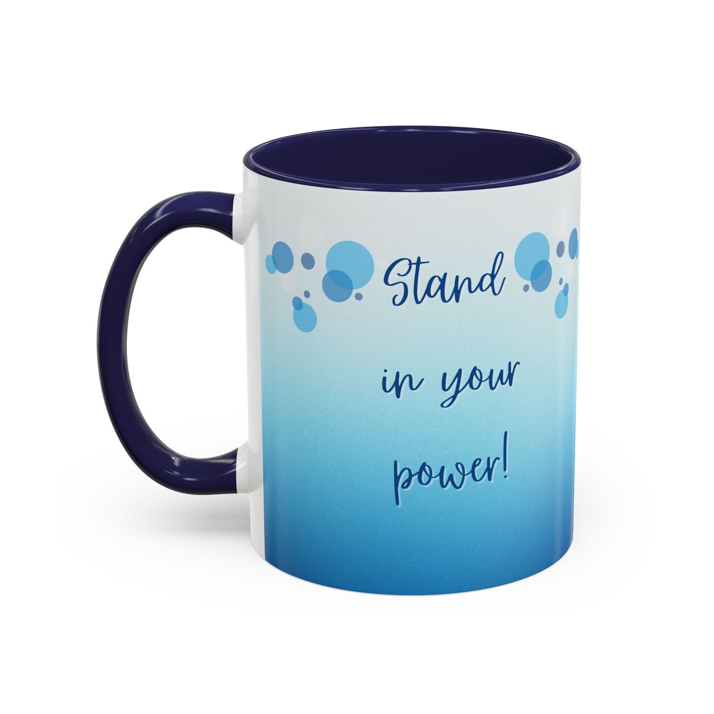 Coffee Mug - Two tone Stand in Your Power Design, 11/15oz