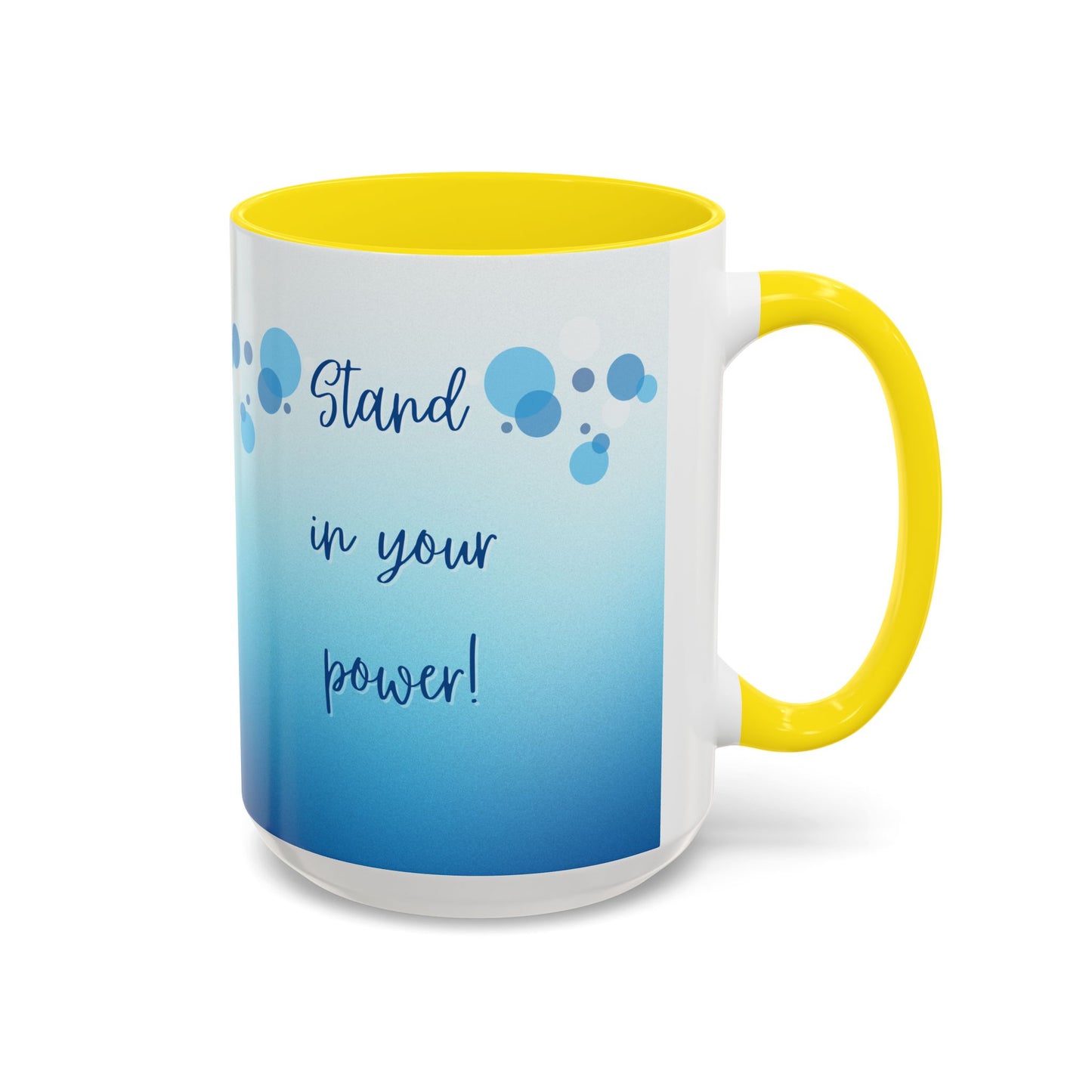 Coffee Mug - Two tone Stand in Your Power Design, 11/15oz