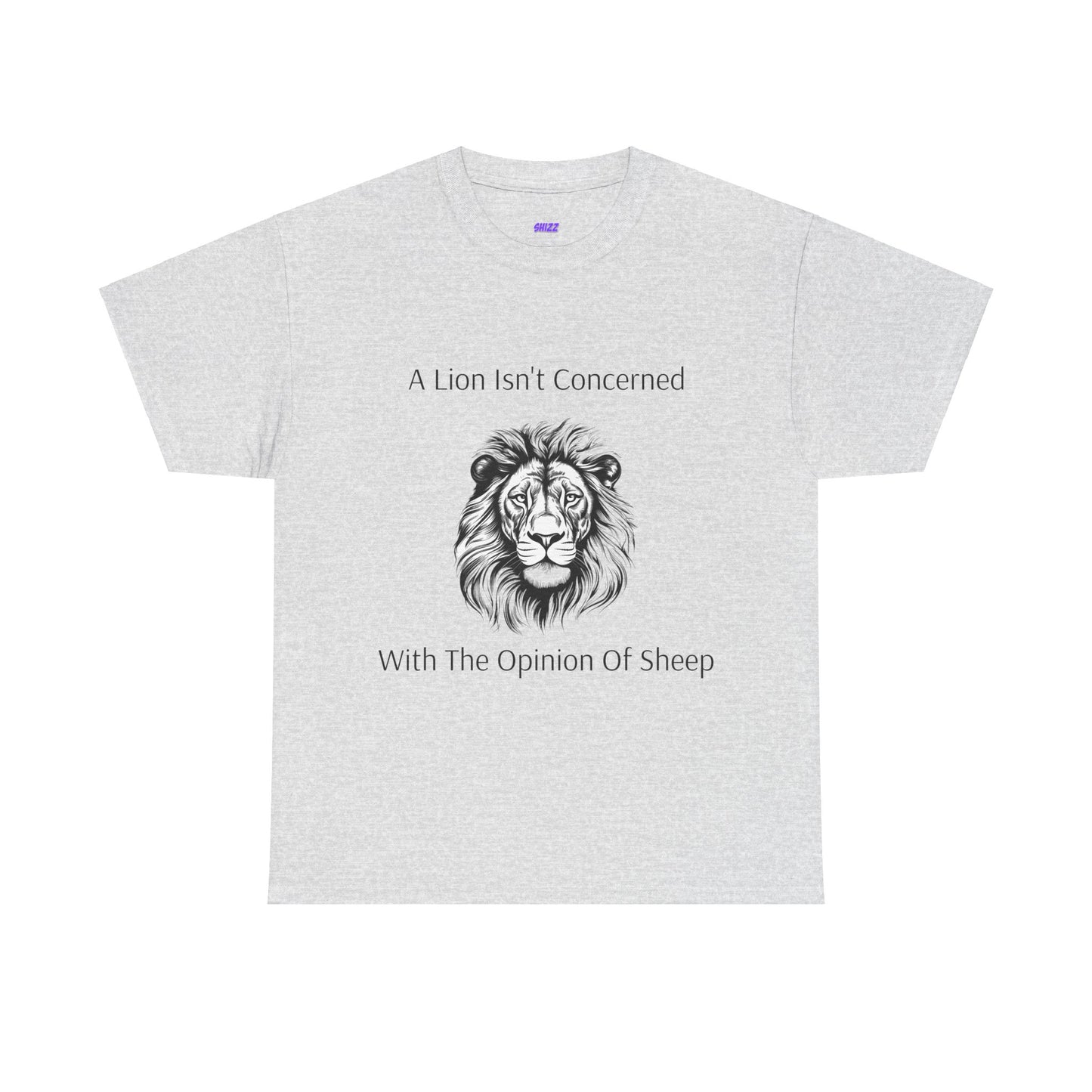 T-shirt Heavy Cotton Tee Unisex 'A Lion Isn't Concerned With The Opinion Of Sheep' design