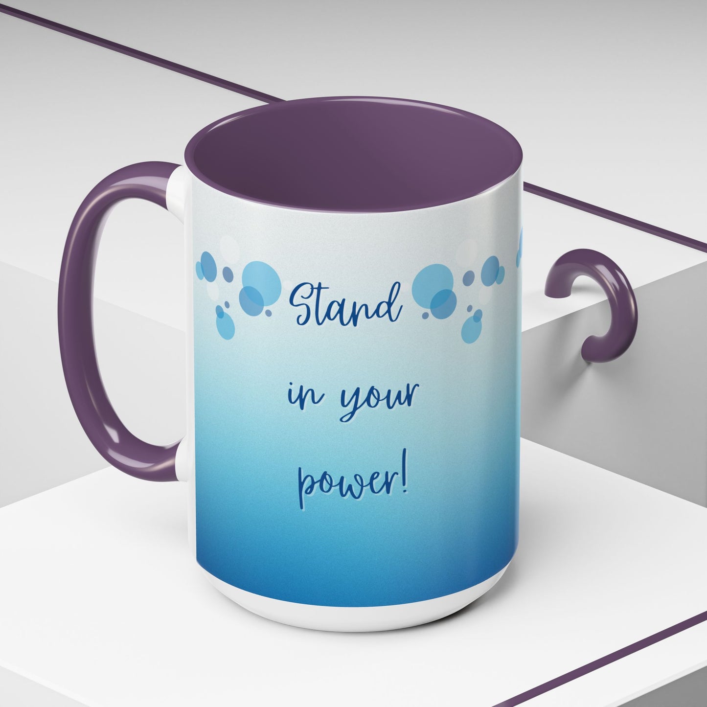 Coffee Mug - Two tone Stand in Your Power Design, 11/15oz