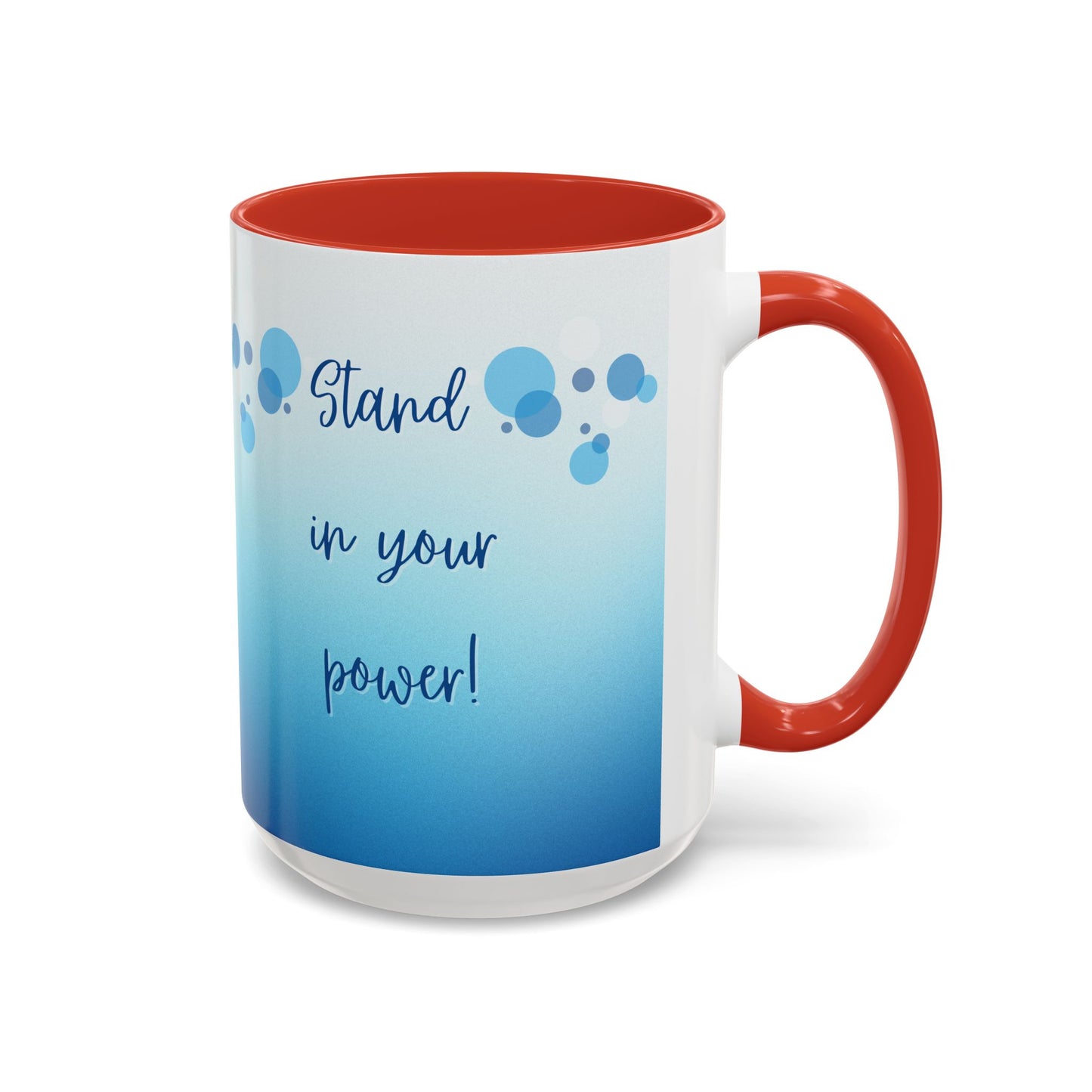 Coffee Mug - Two tone Stand in Your Power Design, 11/15oz