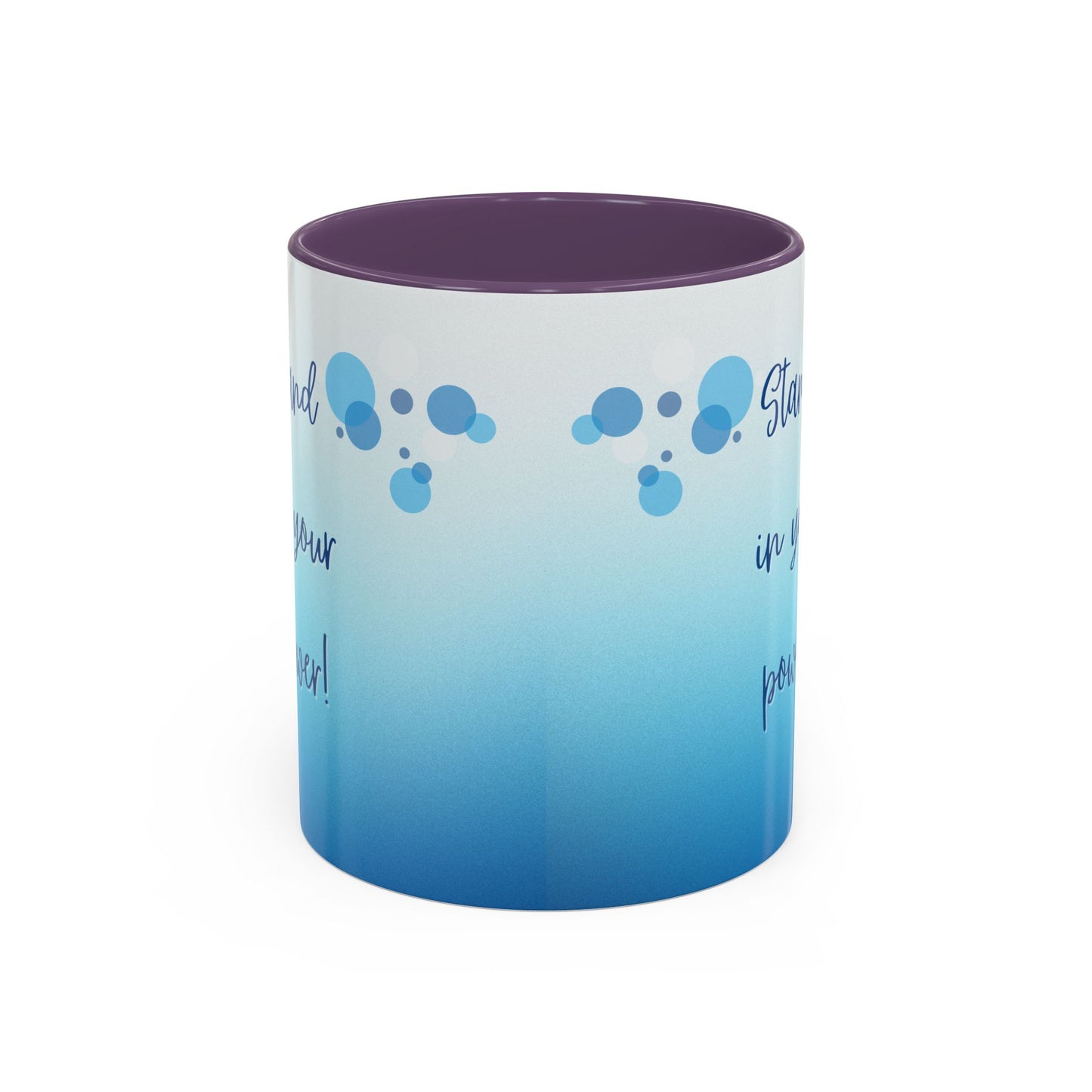 Coffee Mug - Two tone Stand in Your Power Design, 11/15oz