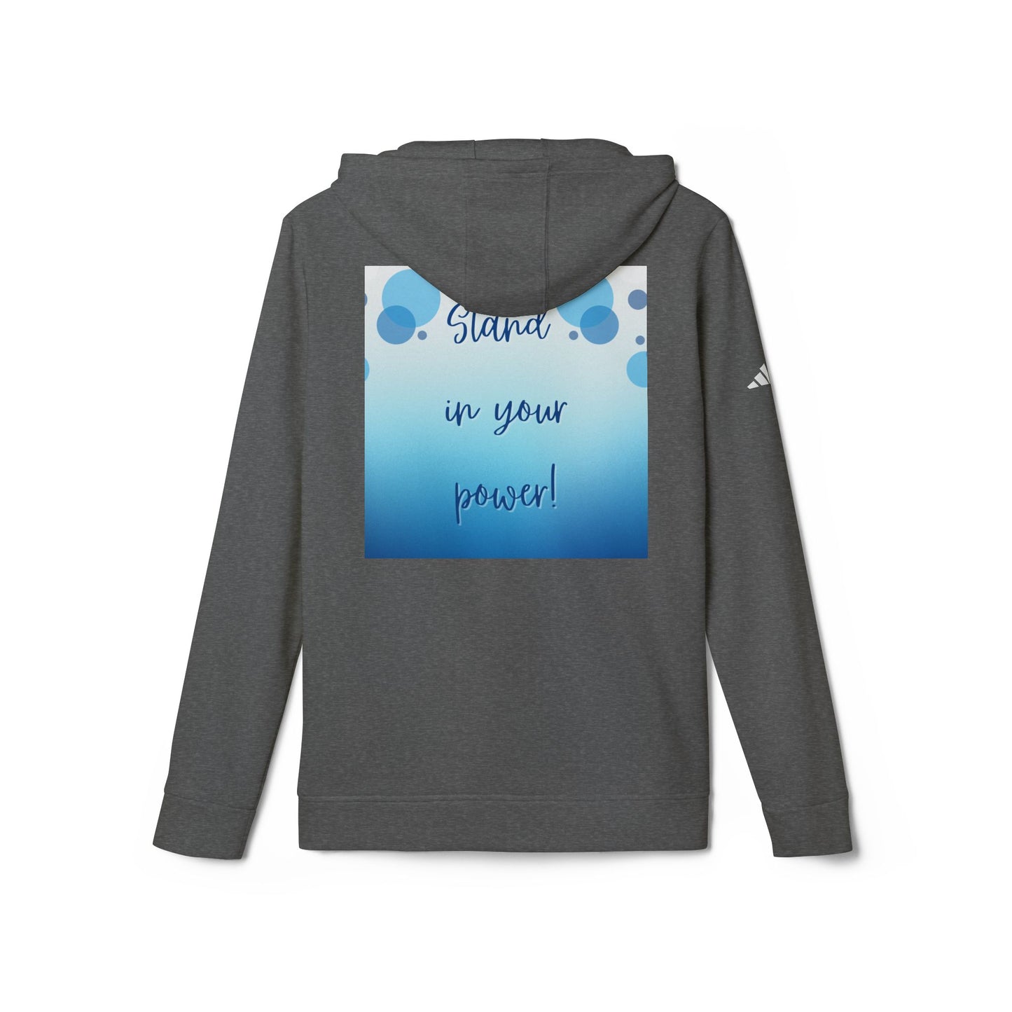 Adidas Fleece Hoodie -Empowering "Stand in Your Power!" Design - Cosy Comfort for Everyday Wear