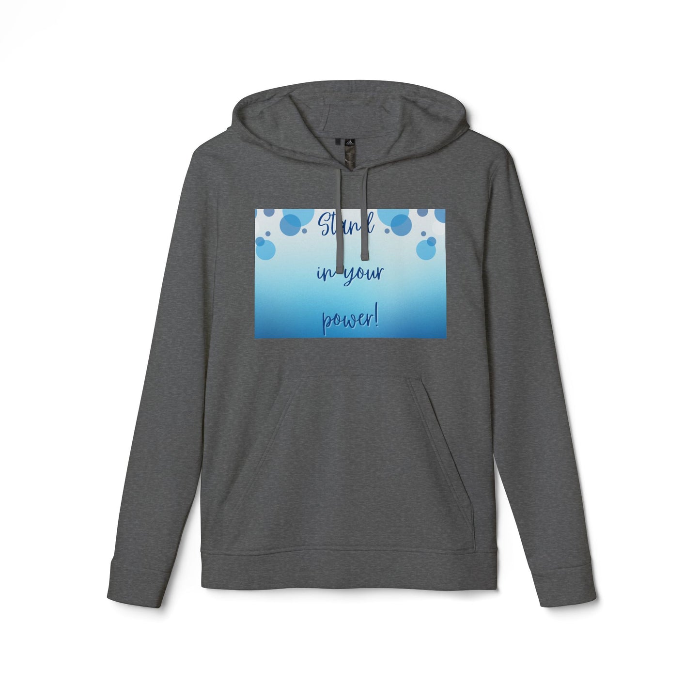 Adidas Fleece Hoodie -Empowering "Stand in Your Power!" Design - Cosy Comfort for Everyday Wear