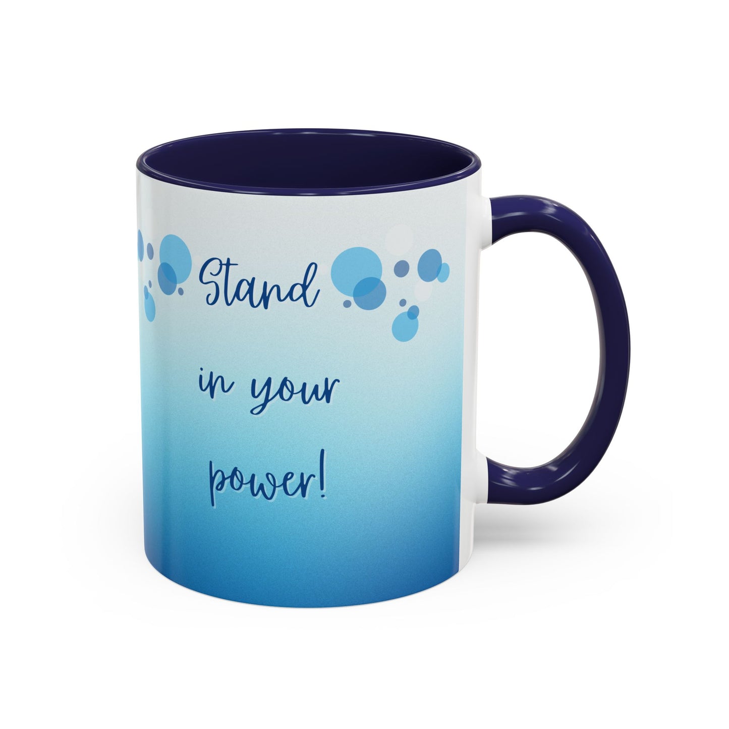 Coffee Mug - Two tone Stand in Your Power Design, 11/15oz