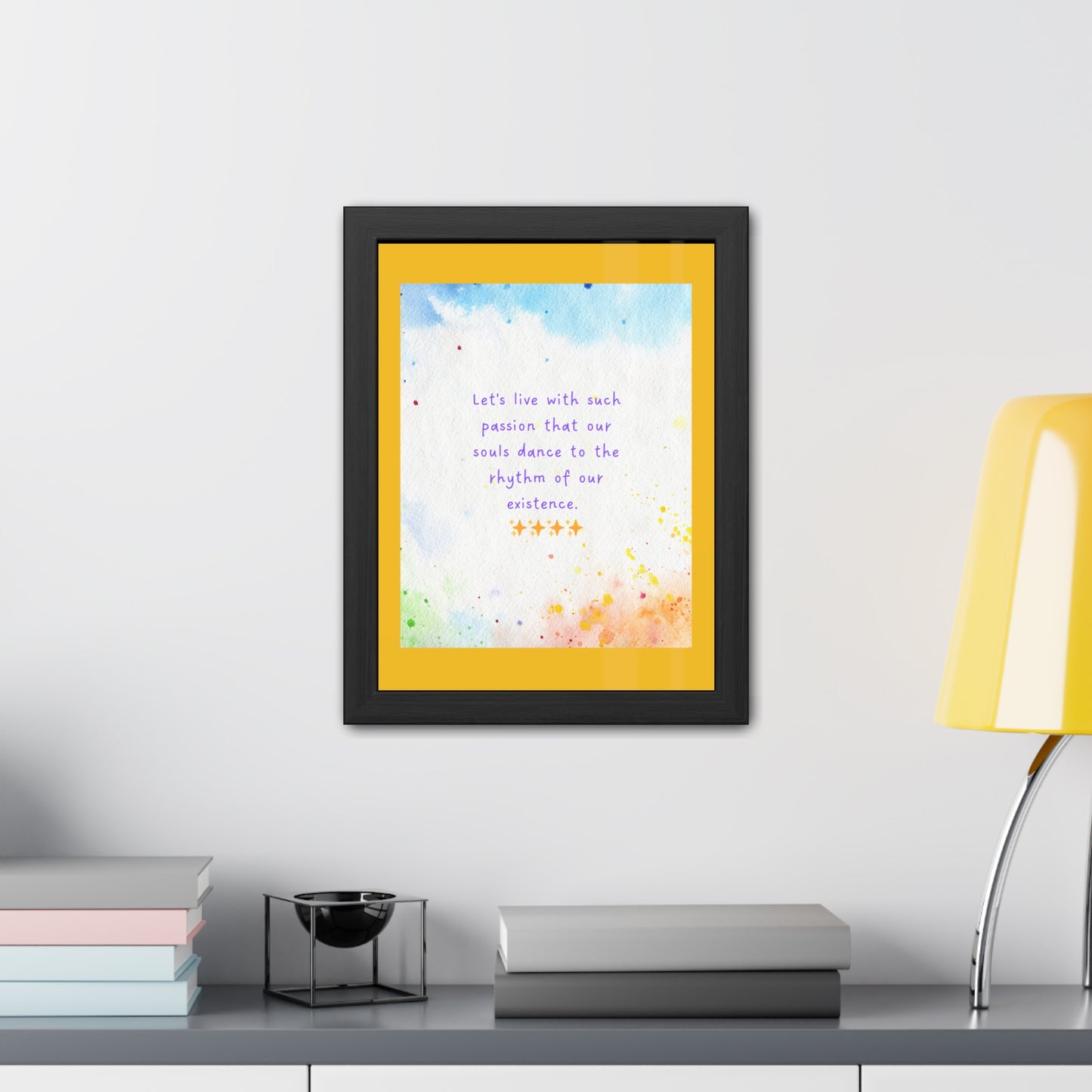 Inspirational Colourful Framed Print - Lets Live With Passion Design