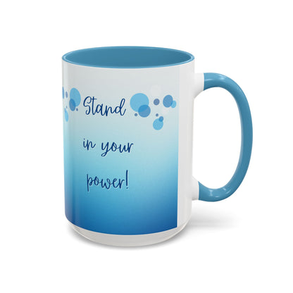 Coffee Mug - Two tone Stand in Your Power Design, 11/15oz