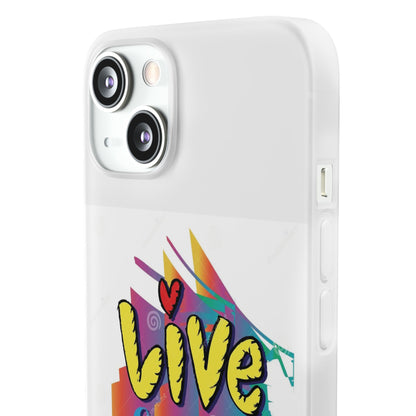 Flexi Phone Case - Live Laugh Love Design