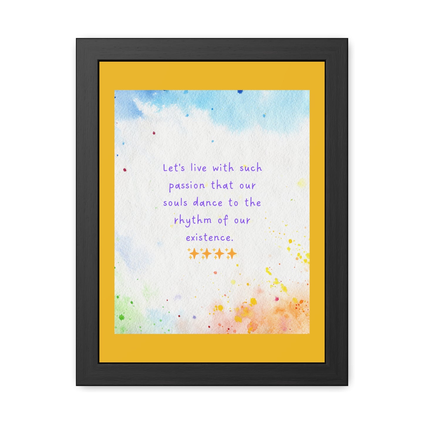 Inspirational Colourful Framed Print - Lets Live With Passion Design