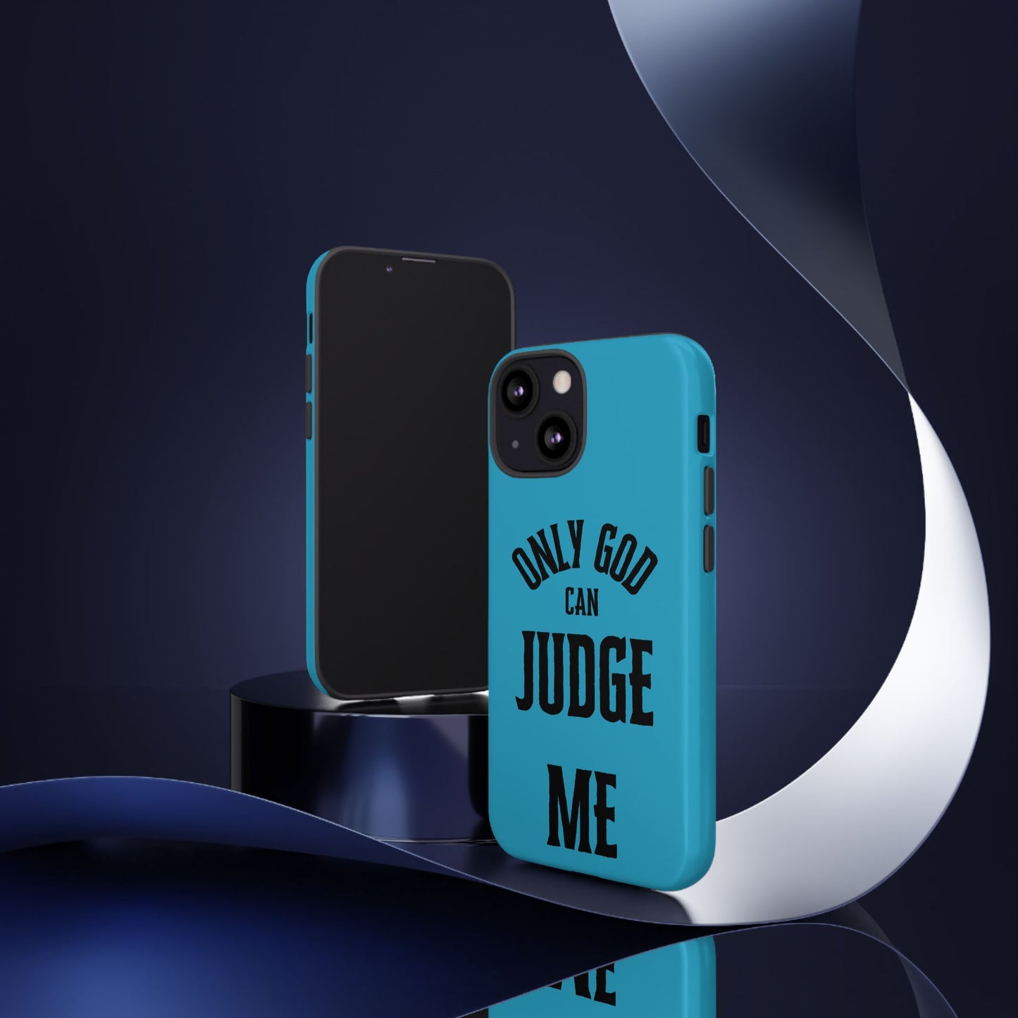Phone Case - Only God Can Judge Me, Motivational Cell Phone Cover, Gift for Him/Her