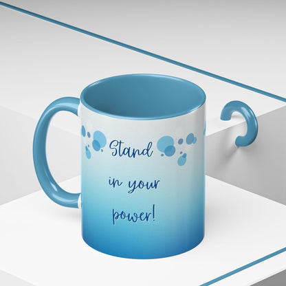 Coffee Mug - Two tone Stand in Your Power Design, 11/15oz