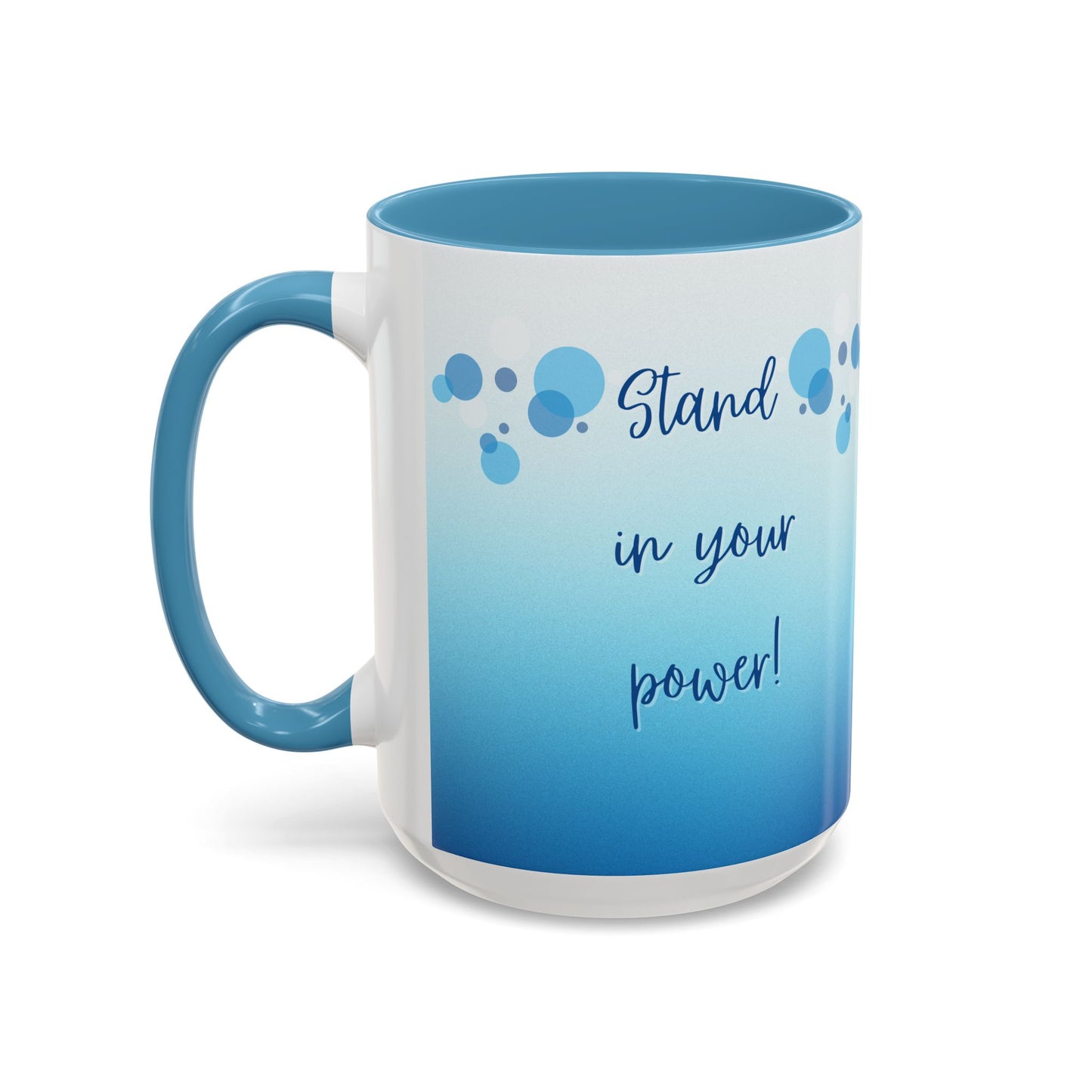 Coffee Mug - Two tone Stand in Your Power Design, 11/15oz