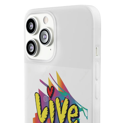 Flexi Phone Case - Live Laugh Love Design