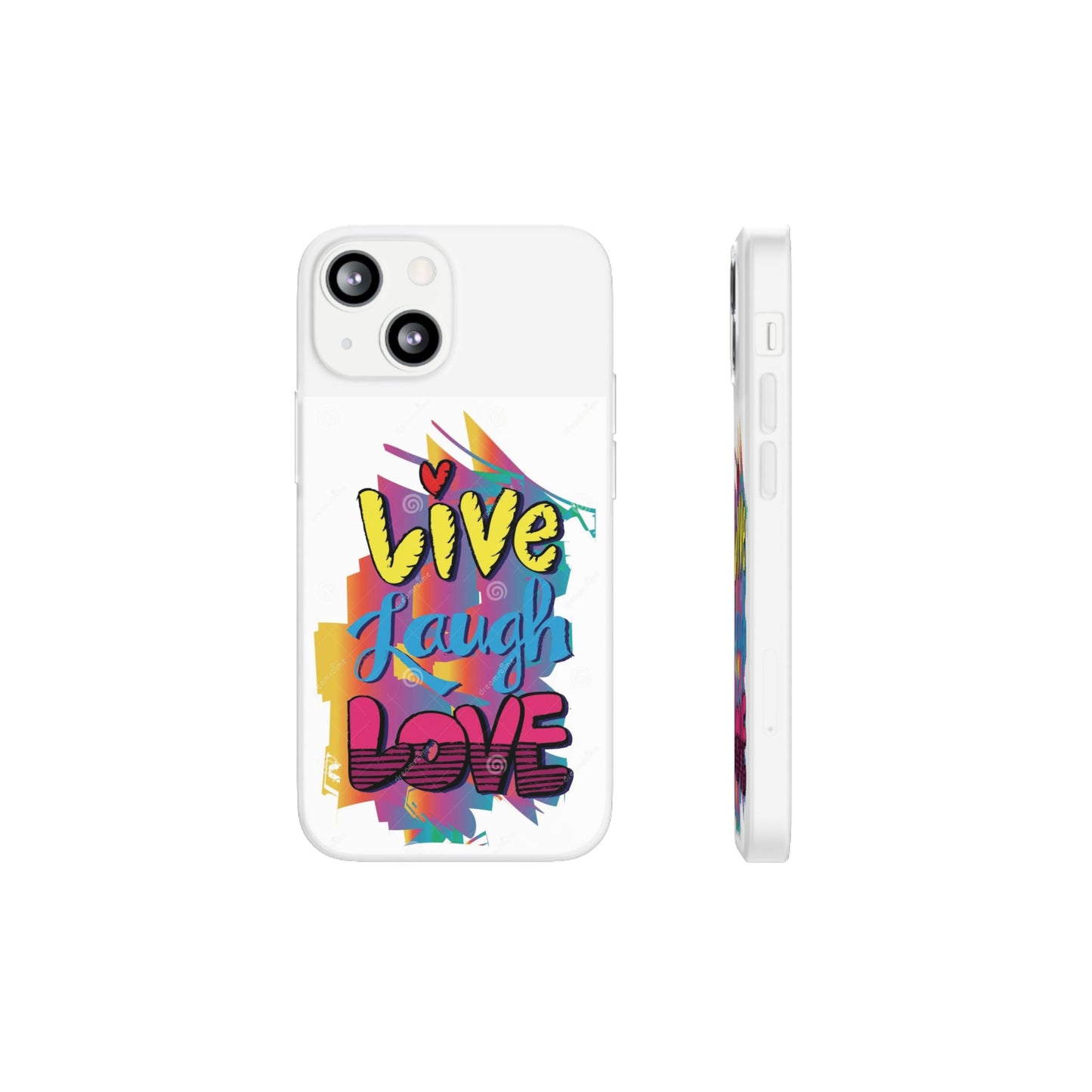 Flexi Phone Case - Live Laugh Love Design