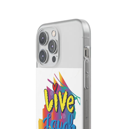 Flexi Phone Case - Live Laugh Love Design