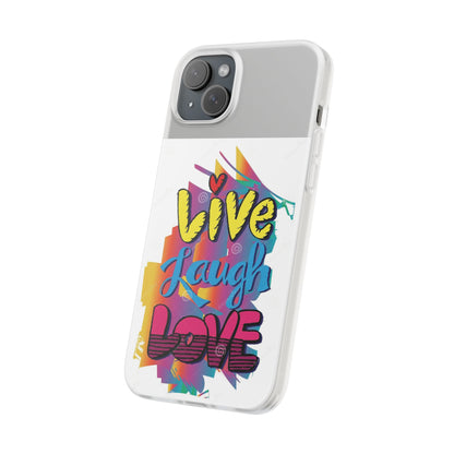 Flexi Phone Case - Live Laugh Love Design