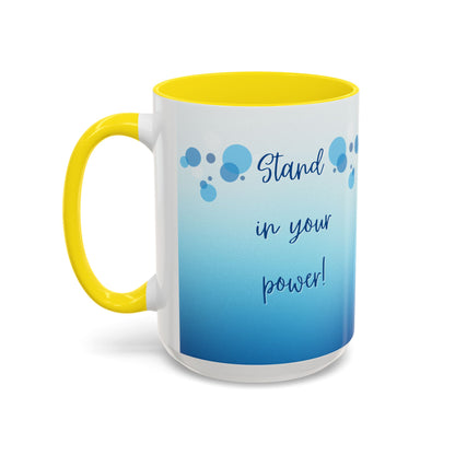 Coffee Mug - Two tone Stand in Your Power Design, 11/15oz