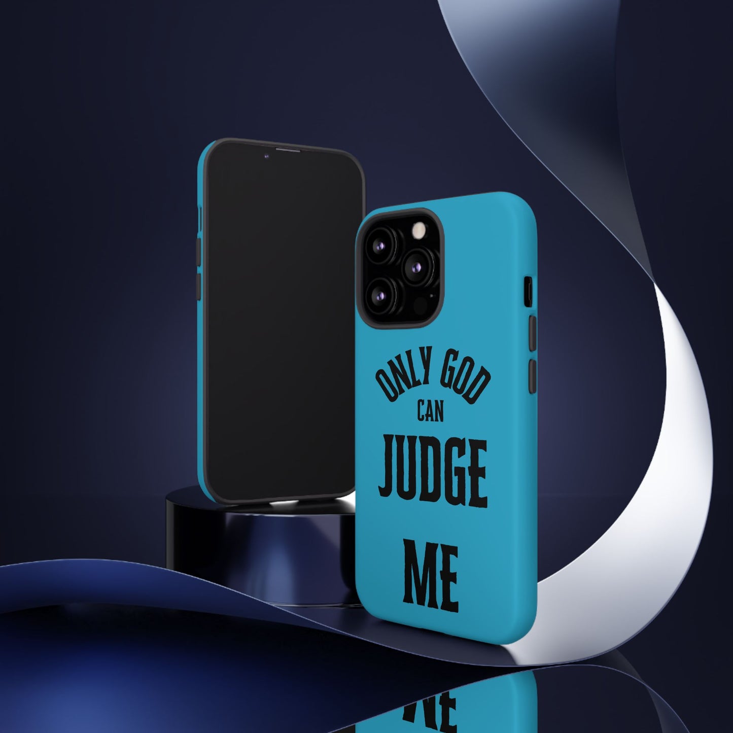Phone Case - Only God Can Judge Me, Motivational Cell Phone Cover, Gift for Him/Her