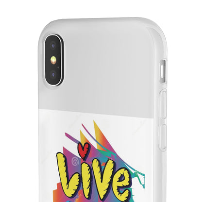 Flexi Phone Case - Live Laugh Love Design
