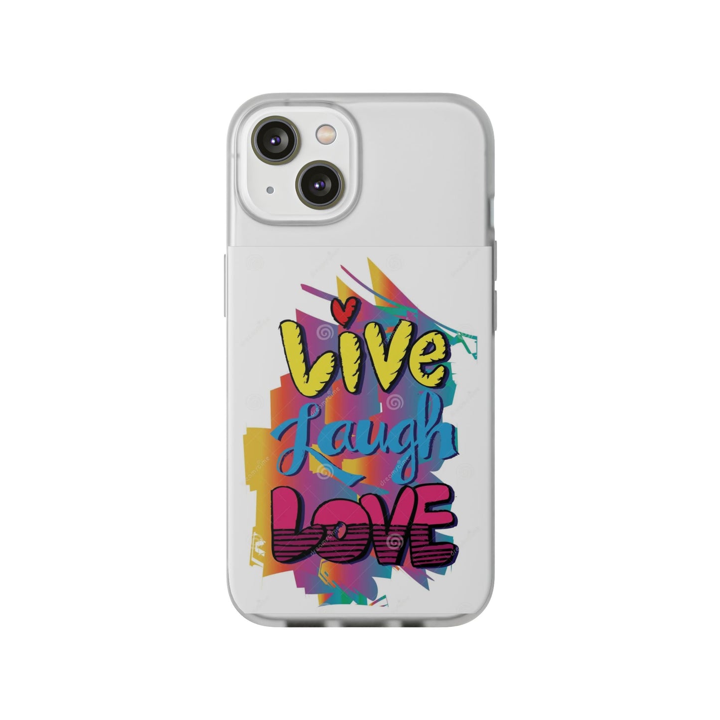 Flexi Phone Case - Live Laugh Love Design