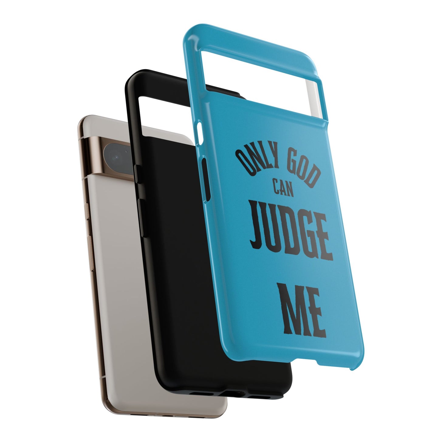 Phone Case - Only God Can Judge Me, Motivational Cell Phone Cover, Gift for Him/Her