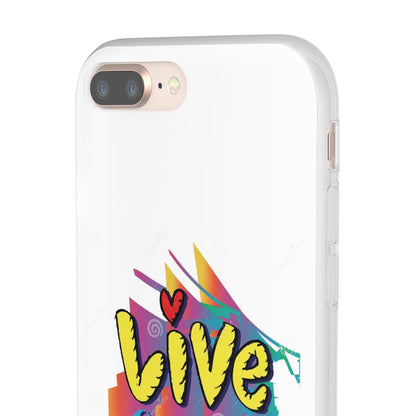 Flexi Phone Case - Live Laugh Love Design