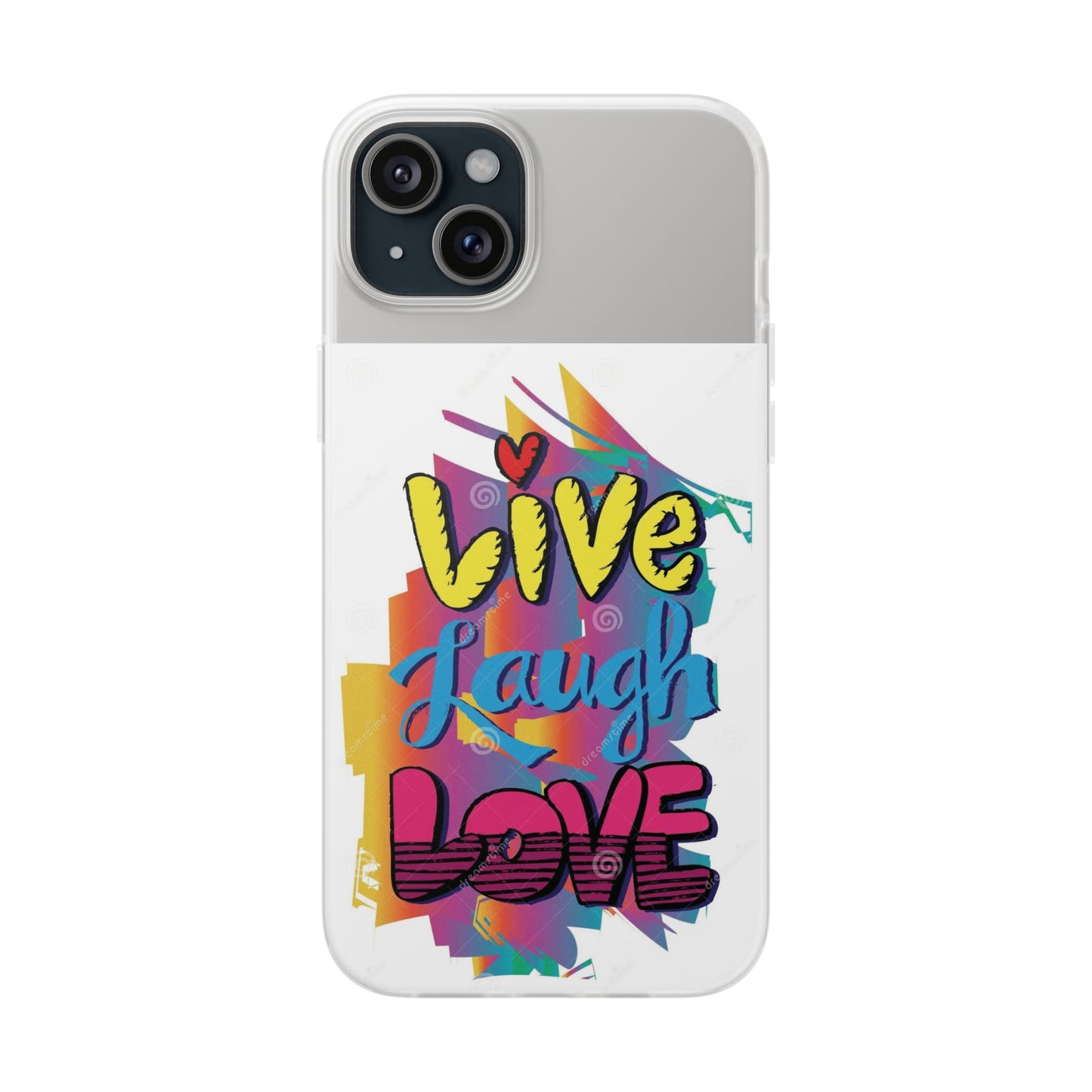 Flexi Phone Case - Live Laugh Love Design