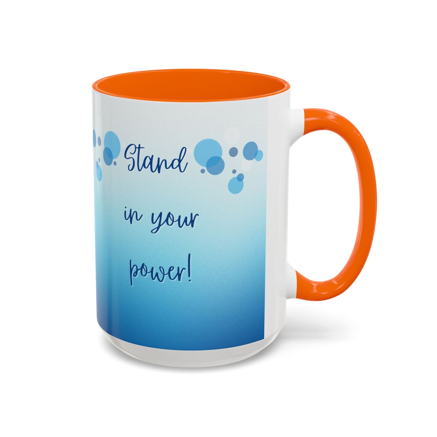 Coffee Mug - Two tone Stand in Your Power Design, 11/15oz