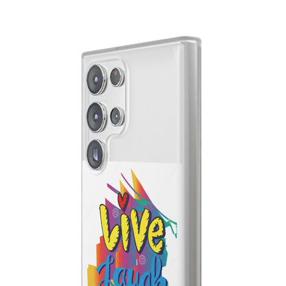 Flexi Phone Case - Live Laugh Love Design