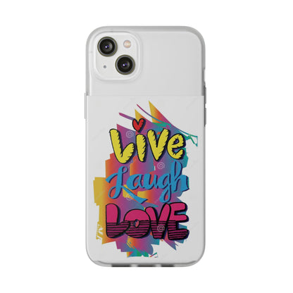 Flexi Phone Case - Live Laugh Love Design