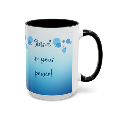 Coffee Mug - Two tone Stand in Your Power Design, 11/15oz