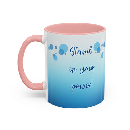 Coffee Mug - Two tone Stand in Your Power Design, 11/15oz