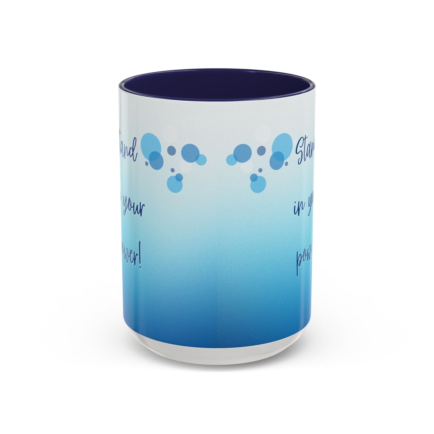 Coffee Mug - Two tone Stand in Your Power Design, 11/15oz