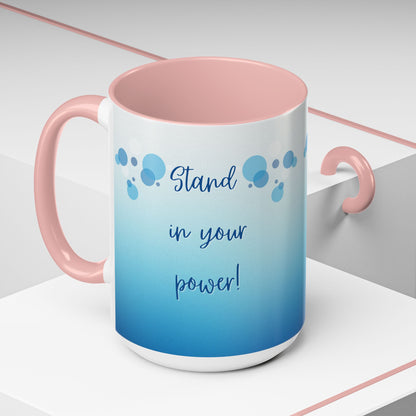 Coffee Mug - Two tone Stand in Your Power Design, 11/15oz